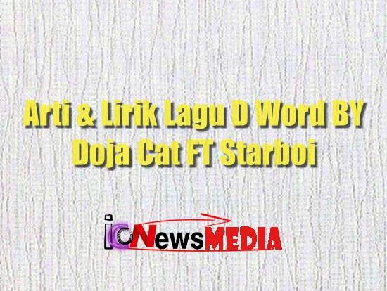 Arti & Lirik lagu d Word by doja cat ft Starboi