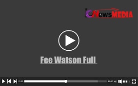 Kumpulan Fee Watson Full Video Terbaru