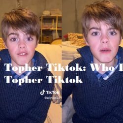 Topher Tiktok: Who Is Topher Tiktok